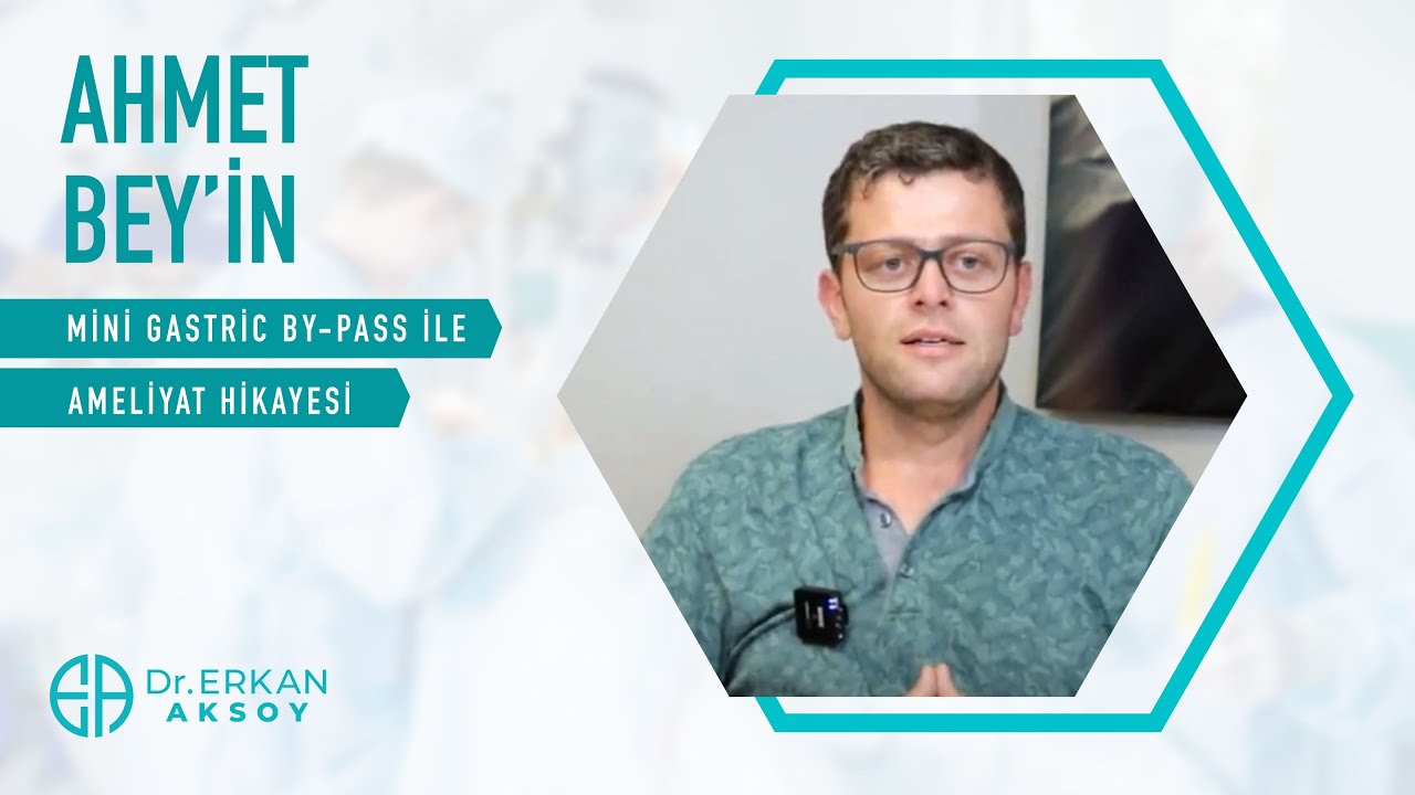 Rizeli Ahmet Beyin Ameliyat Hikayesi | Mini Gastrik Bypass