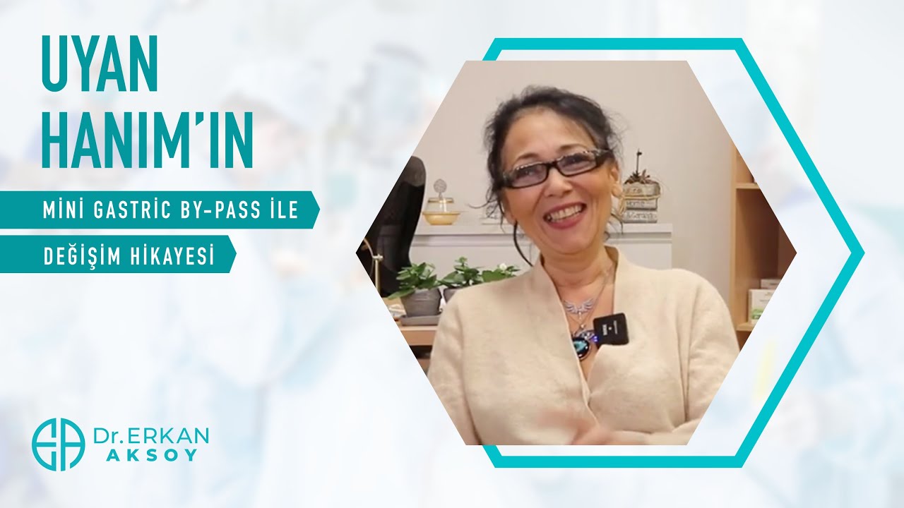 Uyan Hanım'ın Mini Gastrık By-pass İle Yaşadığı Büyük Değişim