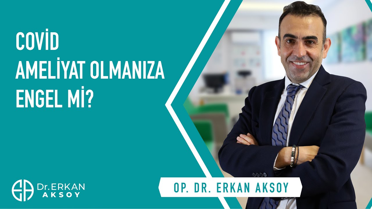 Covi̇d Ameli̇yat Olmaniza Engel Mi̇?