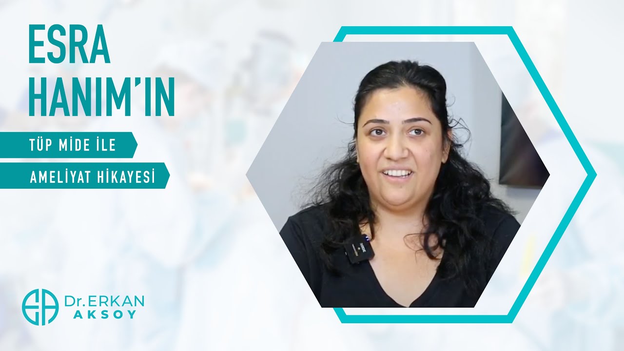 Esra Hanım | Tüp Mide Ameliyatı Oldum